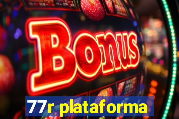 77r plataforma